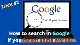 Google Search - How to search for quotes / phrases with missing words