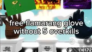 How to get Flamarang glove without finding 5 overkills!!!