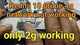 Redmi 10 prime 4g network not working // only 2g working
