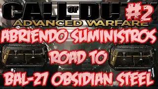 COD AW abriendo suministros Road to BAL-27 obsidian steel PARTE 2