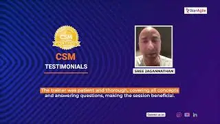 Certified Scrum Master (CSM) Course Testimonial by Sree Jagannathan | StarAgile Reviews