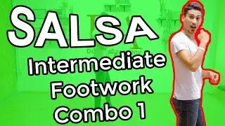 Salsa Footwork Tutorial 14: Intermediate Combo 1 (2018) | by Marius