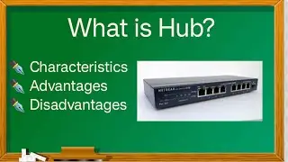 What is Hub in computer network | Advantages of Hub | Disadvantages of Hub