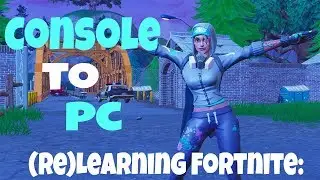 Learning To Play Fortnite...Again