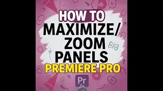 Premiere Pro లో Panels ని Full Screen లో ఎలా చూడాలి? 🔥Double Click vs Tilde Key.