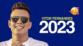 VITOR FERNANDES ATUALIZADO 2023 - VITOR FERNANDES JUNHO 2023 REPERTÓRIO NOVO ATUALIZADO