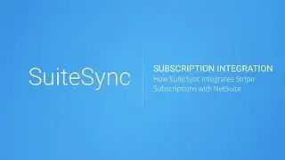Integrate Stripe Subscriptions into NetSuite