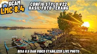 BEST LMC CONFIG FILE‼️Gcam Lmc 8.4 Config Stylo v22 Bisa 0.5 & Stabilizer Support Live Photo