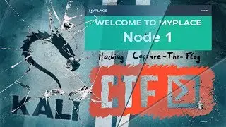 CTF #1 | Node 1 CTF Walkthrough  | Kali Linux 2018.2 |