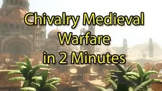 Chivalry: Medieval Warfare in 2 Minutes (Game Review) by Wowcrendor | WoWcrendor