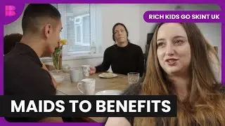 Millionaire Daughter Swaps Maids for Benefits Life | Rich Kids Go Skint UK | Reality TV