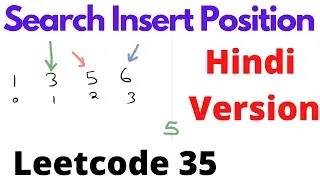 Search Insert Position | leetcode 35 | Hindi