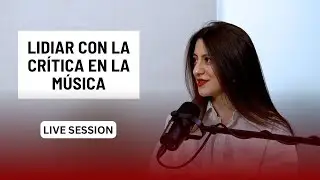 LIDIAR CON LA CRITICA EN LA MUSICA