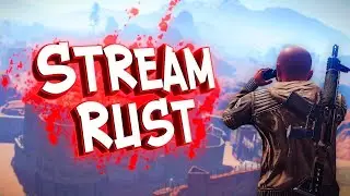 Rust/Раст Стрим
