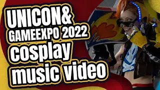 Unicon & GameExpo 2022 Cosplay Music Video
