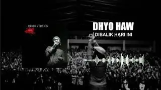 Dhyo Haw - Dibalik Hari Ini