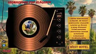 West Hotel - Legnagyobb Pop Slágerek 🎸🎙(Dupla Album - 2. rész)