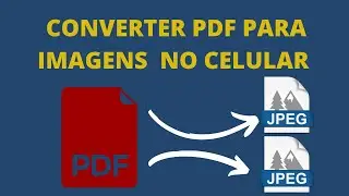 Converter arquivos PDF para Imagens (PNG ou JPEG) diretamente no Celular