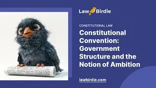 Constitutional Convention: Government Structure and the Notion of Ambition - Essay Example