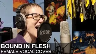 Bound In Flesh - Heathenspawn (Female Vocal Cover)