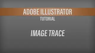 Adobe Illustrator – Image Trace