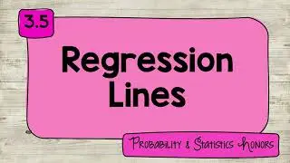 3.5 Regression Lines