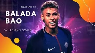 Neymar Jr I Balada Boa I  Skills & Goals I 