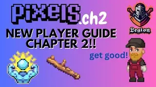 [UPDATED] NEW PLAYER GUIDE for Pixels Chapter 2!!