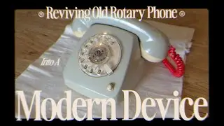 Reviving Old Rotary Phone Into A Modern Device