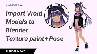 Import VRoid Studio Models to Blender Texture paint + Pose Anime Manga Style 3D Model Free