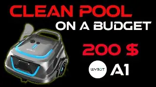 Clean Pool on a BUDGET // WYBOT A1 Cordless pool cleaner