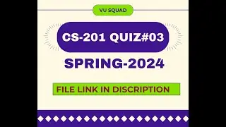 CS-201 QUIZ# 03 SPRING 2024