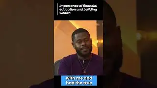 importance of financial education and building wealth