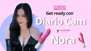 Get ready con Diario Cam y Lovense Nora