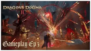 Dragon's Dogma 2: Gameplay (Ep. 3)