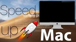 How to speed up your mac/Fix a slow mac(2018)