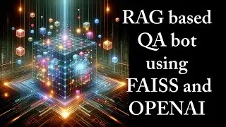 RAG based QA bot using FAISS and OPENAI