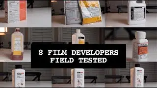 8 Film Developers, Field Tested Over 6 Months