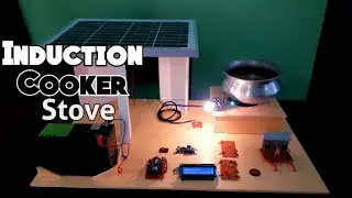 Solar Based DC Induction Cooker Stove | Electric Cooker Stove || Science Project || বিজ্ঞান প্রজেক্ট