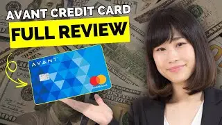 Avant Credit Card Review 2024 | Pros and Cons | Is AvantCard Worth It?
