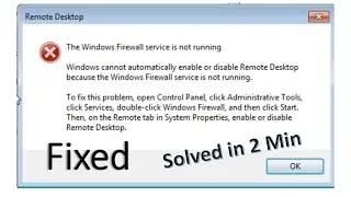 Remote Desktop Connection Error | The Windows Firewall Services is not Running