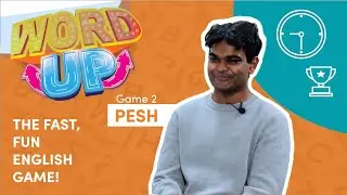 Word Up! - Game 2 - Pesh - A fast, fun English vocabulary game