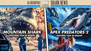 SHARK NEWS - Nouveaux films de requins: MOUNTAIN SHARK et APEX PREDATORS 2: THE SPAWNING