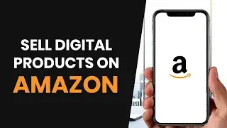 How to EASILY Sell Digital Products on Amazon (FULL GUIDE)