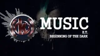 E.T. -  Beginning of the Dark