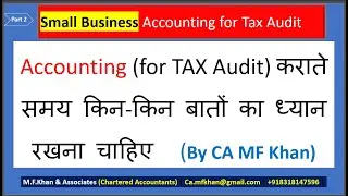 Small Business - Accounting for Tax Audit | Tax Audit (Part-2)