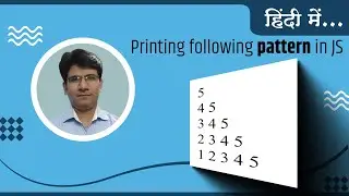 Creating Pattern in JavaScript| Number Pattern in JavaScript