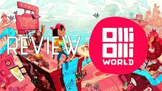 OlliOlli World - Skating Can Be Casual