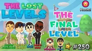 Episode 250 – The Final Level (Part 2)