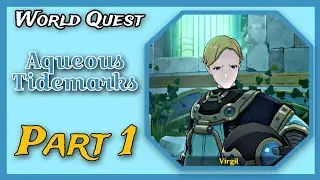 Aqueous Tidemarks | World Quest | Part 1 | Genshin Impact